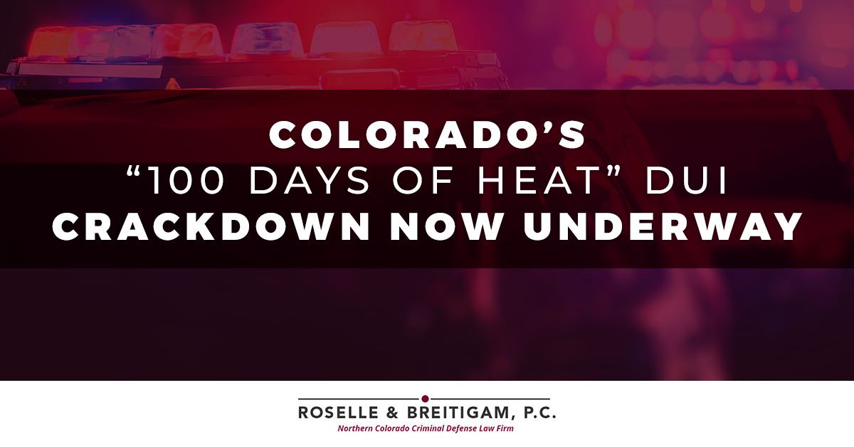 Colorado’s “100 Days of Heat” Dui Crackdown Now Underway